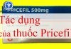 Thuốc Pricefil: Công dụng, liều dùng và những lưu ý khi sử dụng thuốc Tìm hiểu tác dụng của thuốc pricefil