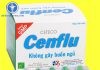 Thuốc Cenflu: Công dụng, liều dùng và cách sử dụng thuốc an toàn Hình ảnh hộp và vỉ thuốc Cenflu