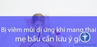 Bị viêm mũi dị ứng khi mang thai mẹ bầu cần lưu ý gì?