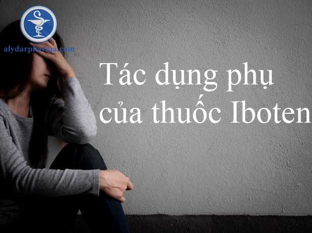 Tác dụng phụ của thuốc Iboten