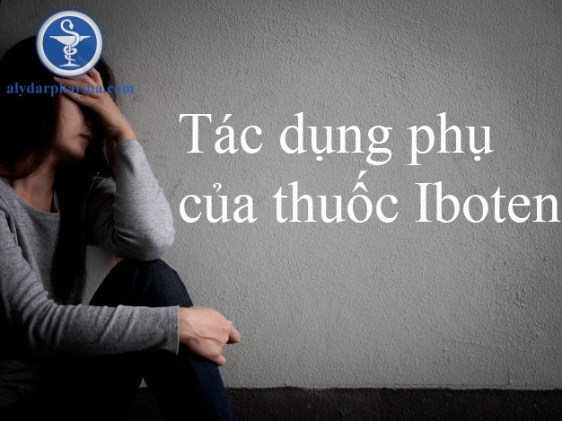 Tác dụng phụ của thuốc Iboten 