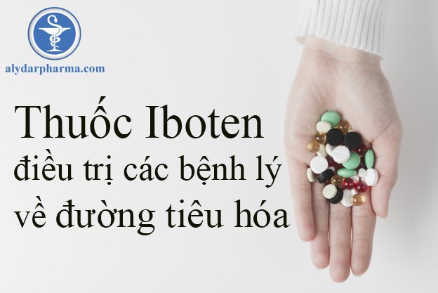 Thuốc Iboten điều trị các bệnh lý về đường tiêu hóa