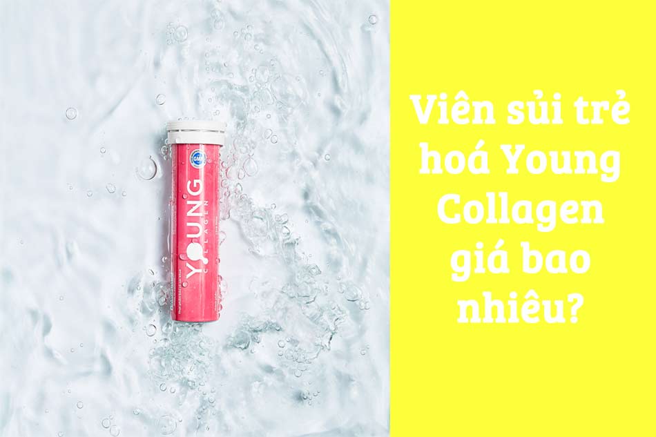 Viên sủi trẻ hoá Young Collagen giá bao nhiêu?